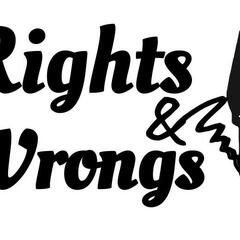 Rights & Wrongs: Rights, Privileges and Misconceptions