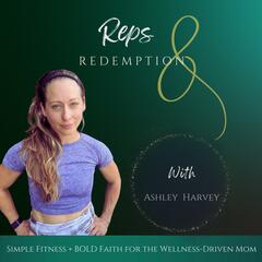 Reps & Redemption | Christian Wellness, Mom Strength Training, Fitness Motivation, Biblical Health, Time-Saving Fitness, Energy Boosting Workouts, Fitness Goals for Moms, Holistic Health, Health Coach