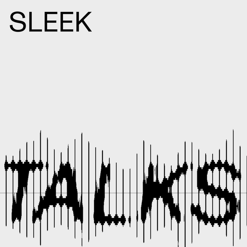 Sleek Talks