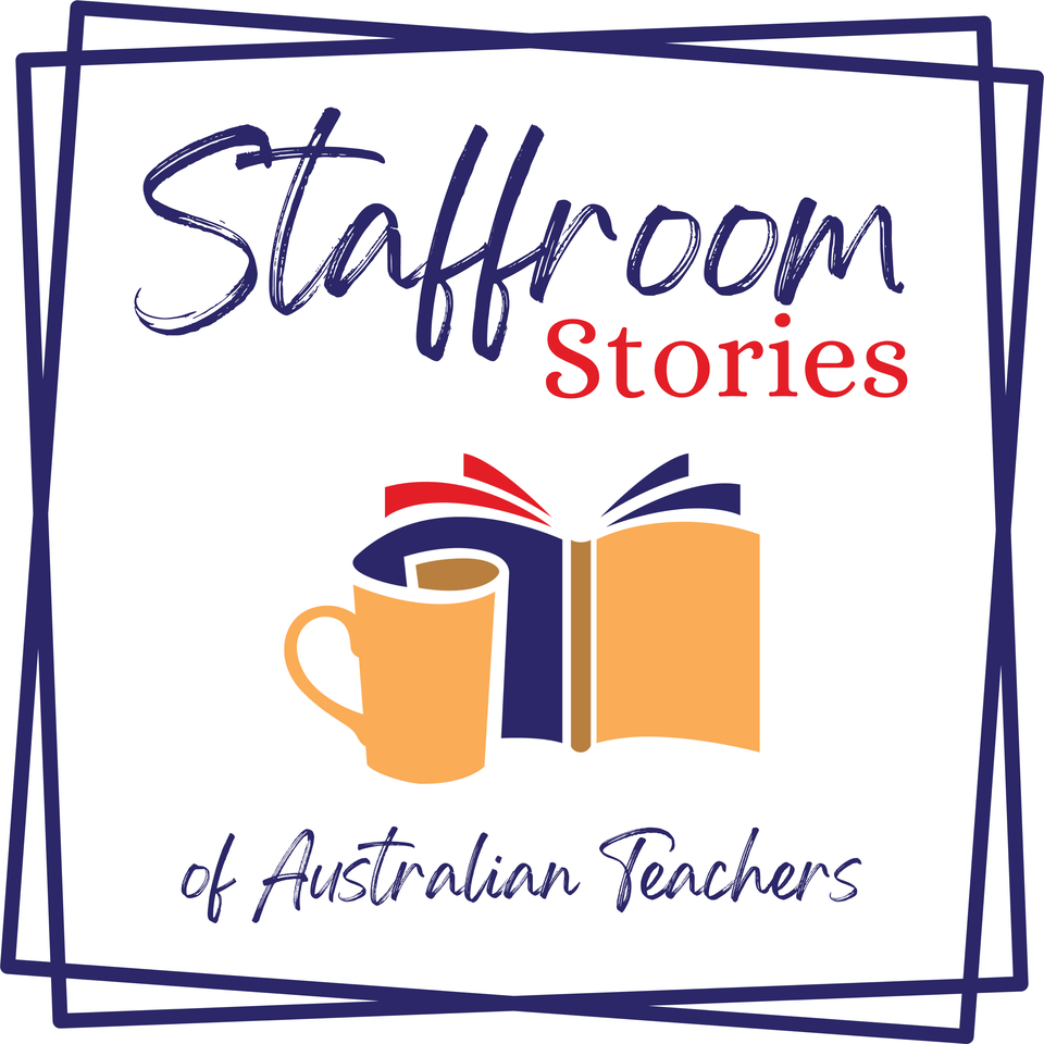 Staffroom Stories of Australian Teachers