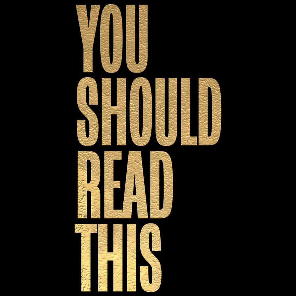 You Should Read This