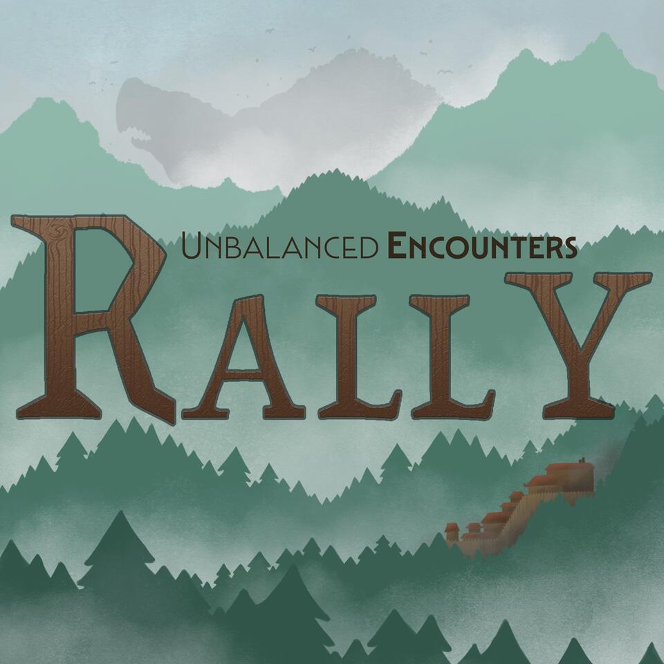 Unbalanced Encounters: Rally