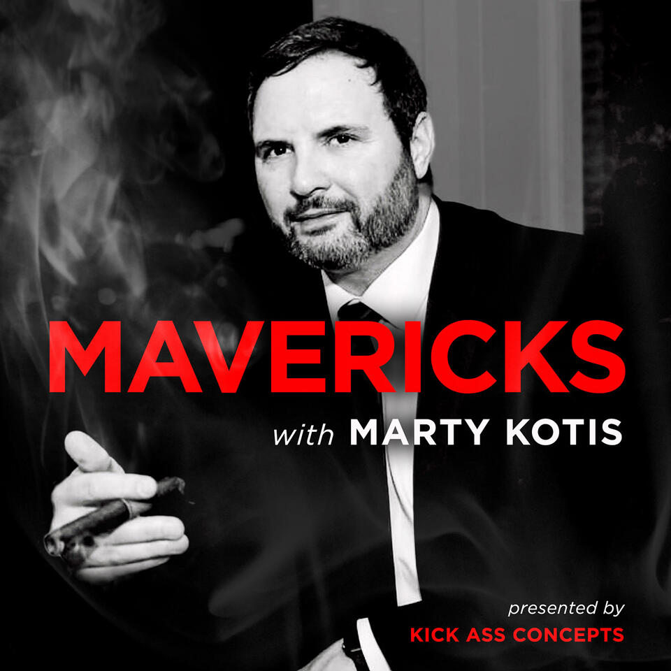MAVERICKS with MARTY KOTIS