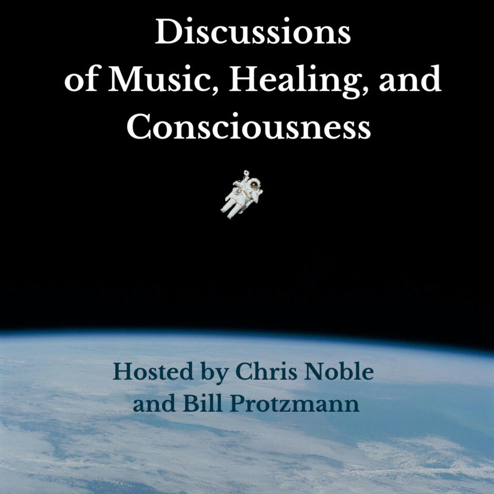Discussions of Music, Healing, and Consciousness