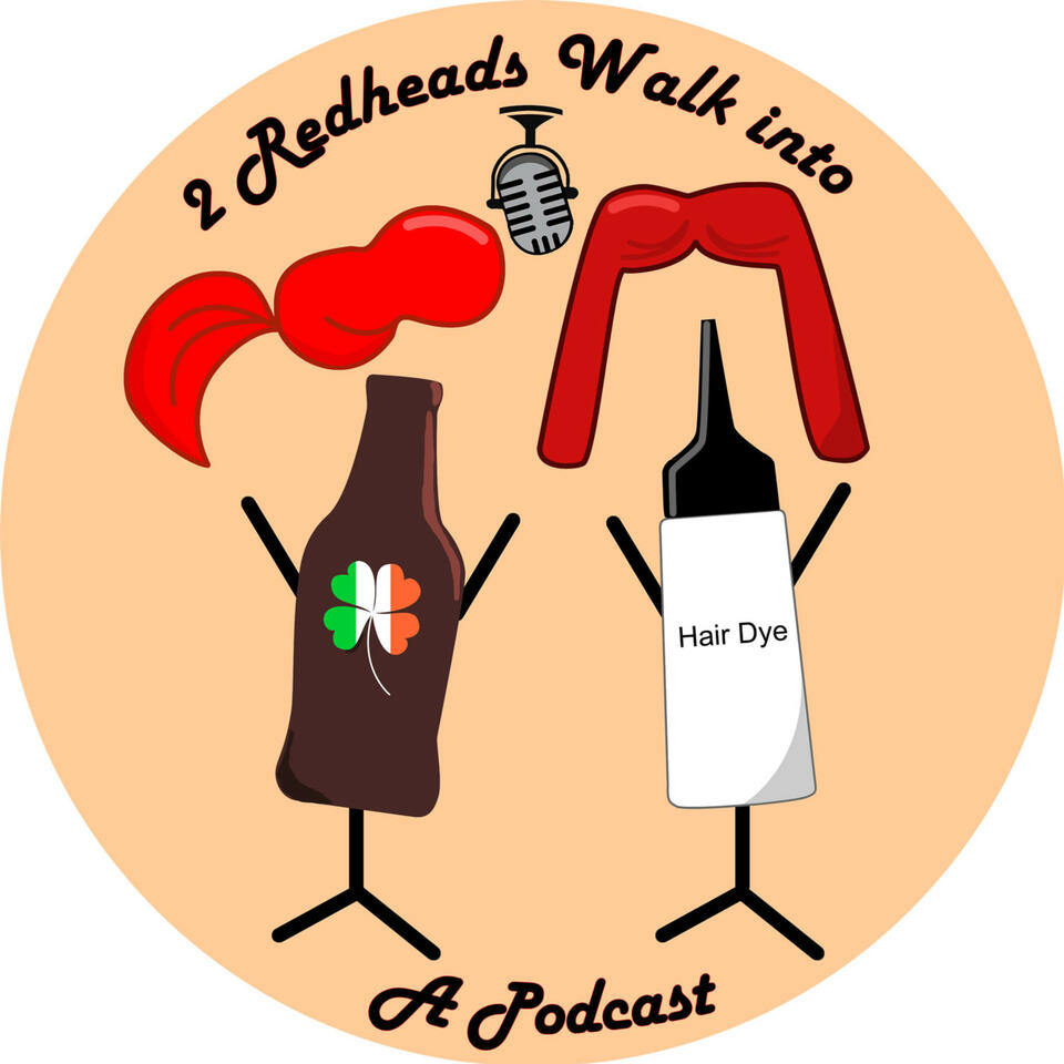 2 Redheads Walk Into a Podcast