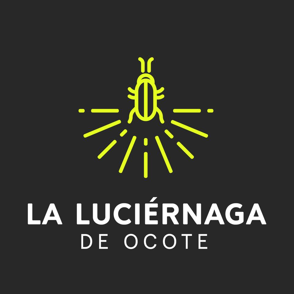 La Luciérnaga de Ocote
