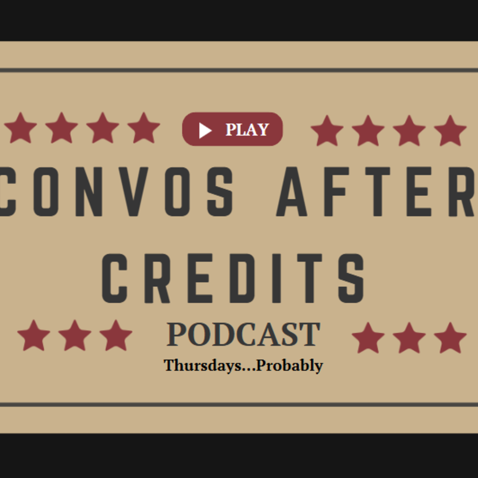 Convos After Credits Podcast