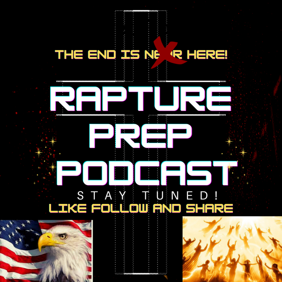 Rapture Prep Podcast