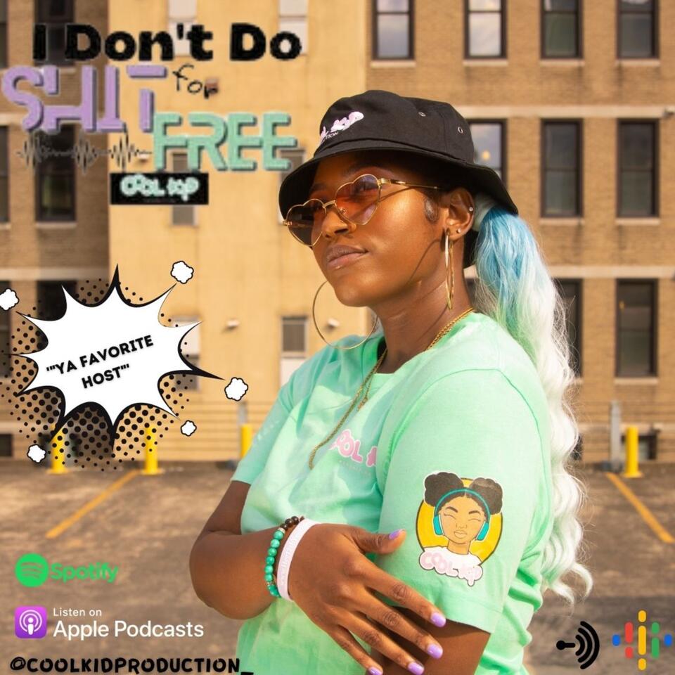 I Don’t do SHIT for FREE