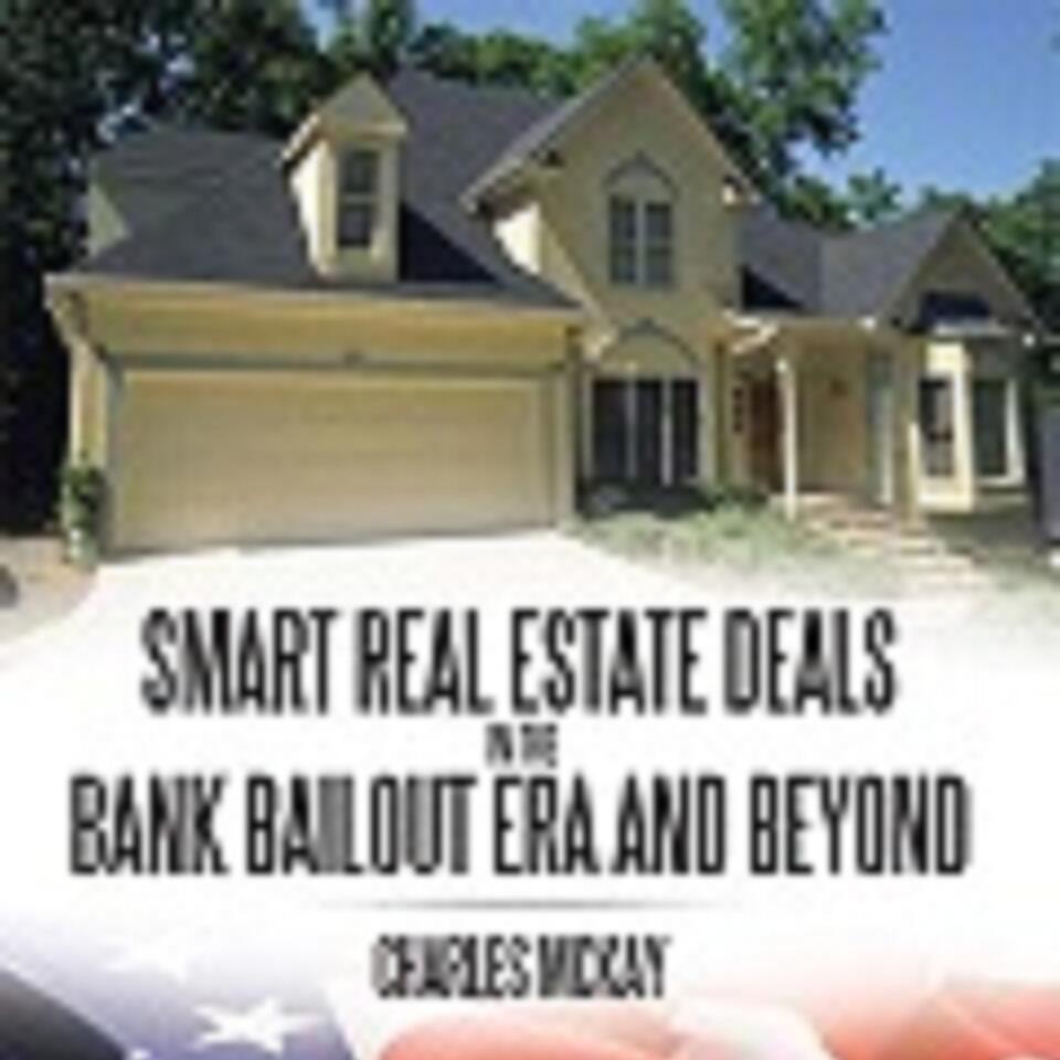Charles McKay Author Speaker - Smart Real Estate Deals in Bank Bailout Era on Radio