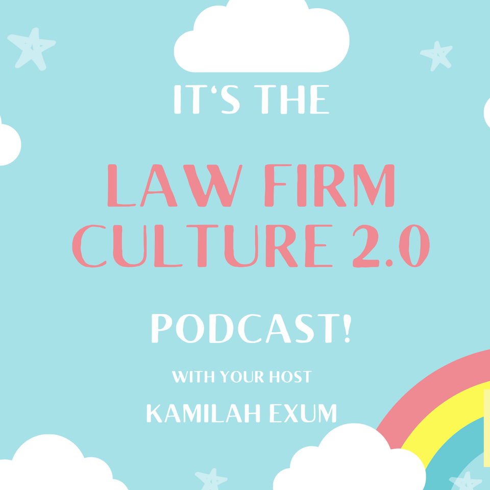 The Law Firm Culture 2.0 Podcast