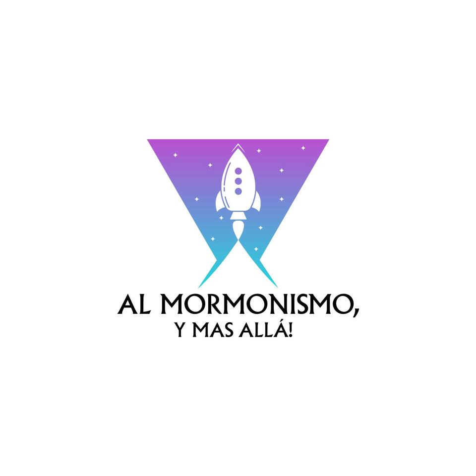 Al Mormonismo, y Mas Allá!