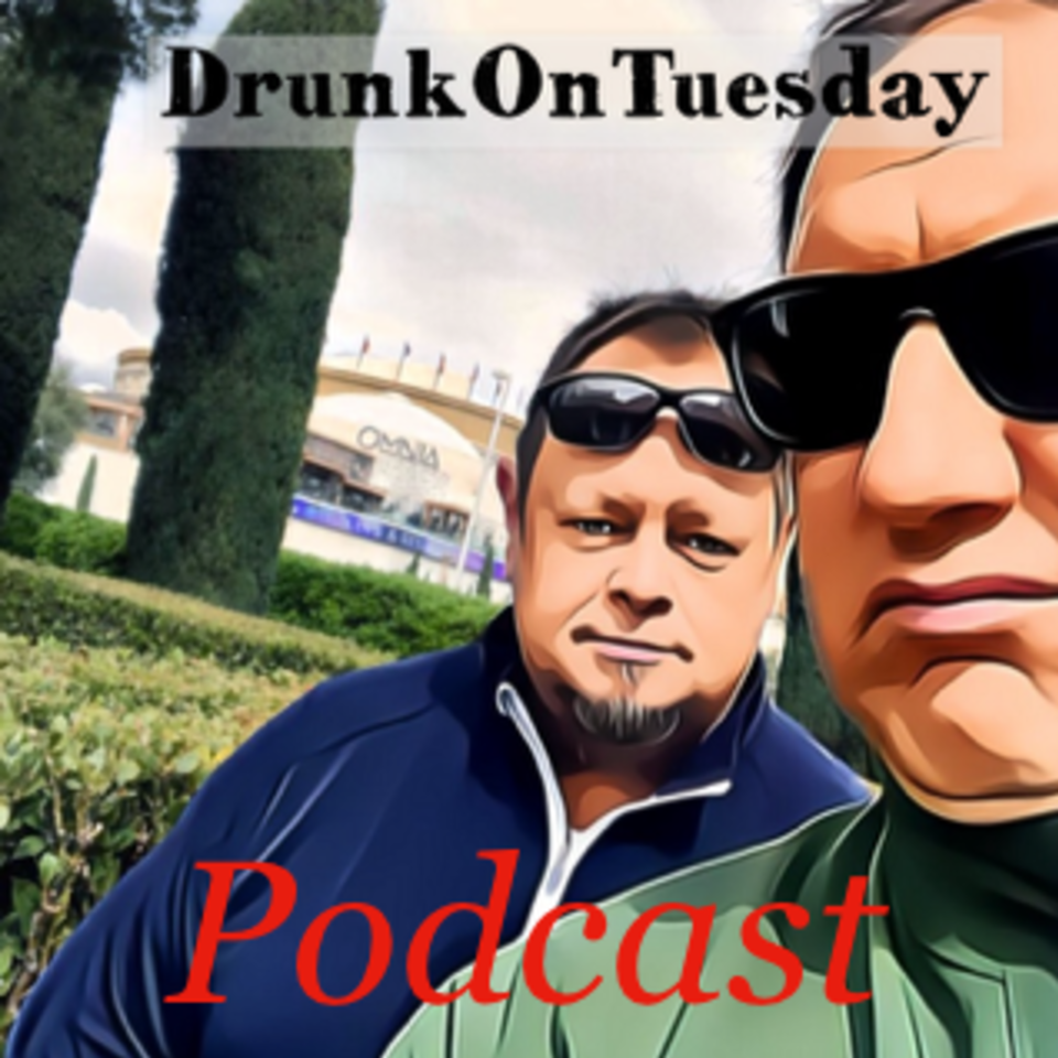 The DrunkOnTuesday Podcast