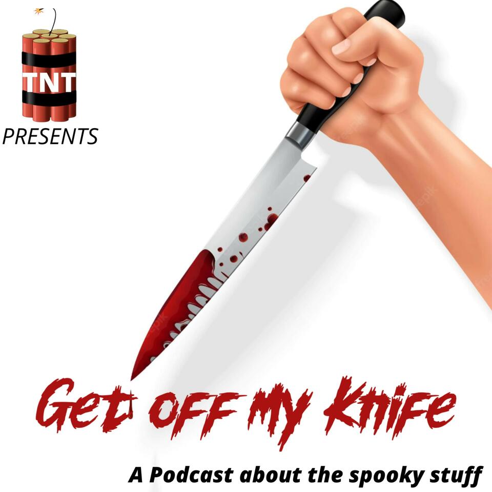 Get off my knife