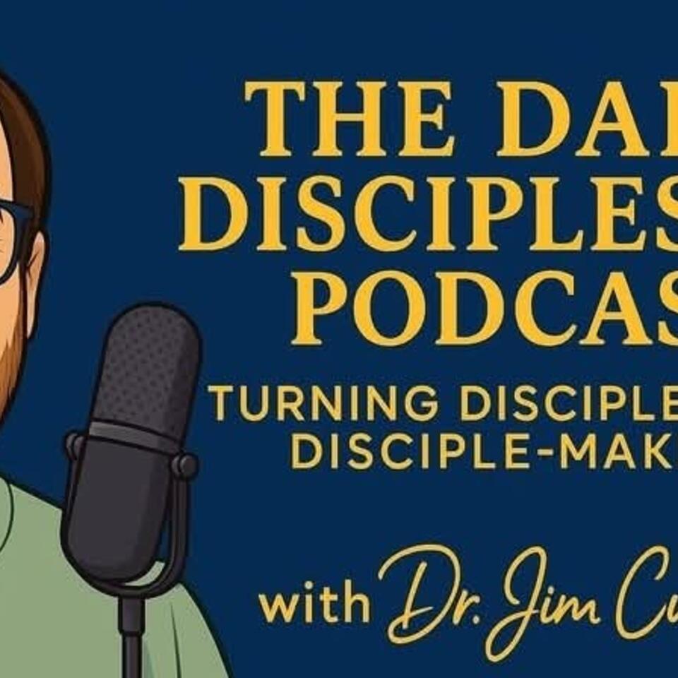 The Daily Discipleship Podcast