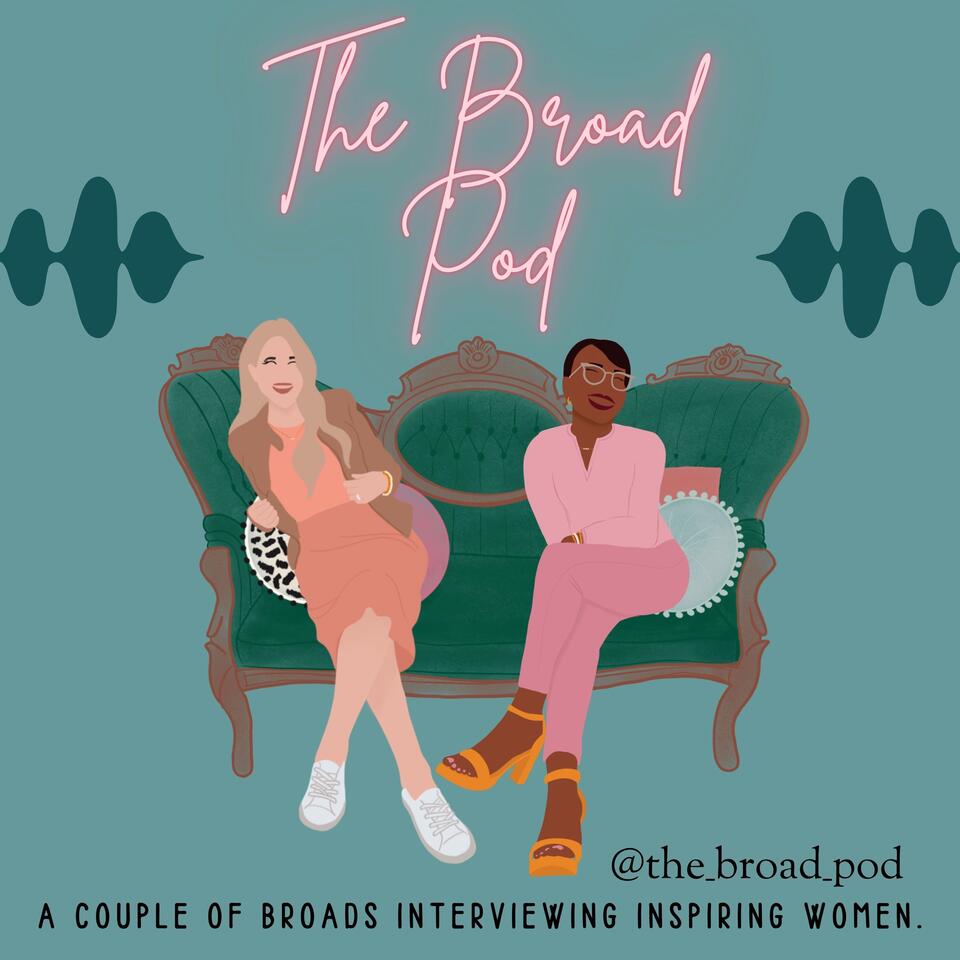 The Broad Pod