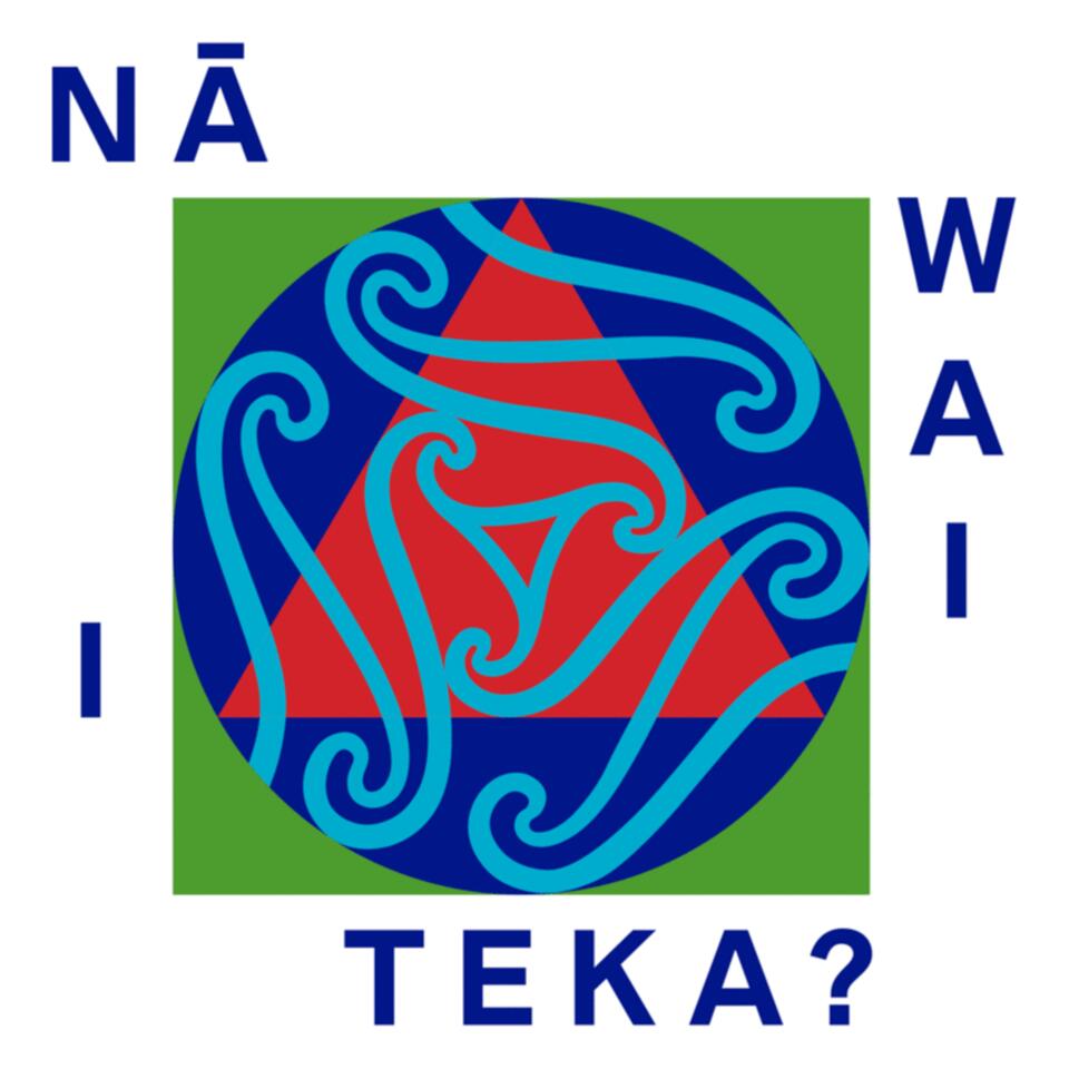Nā Wai i Teka?
