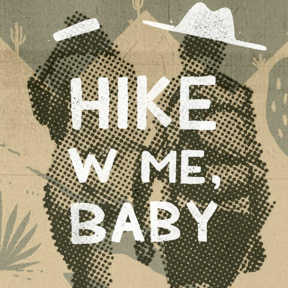 Hike with Me, Baby