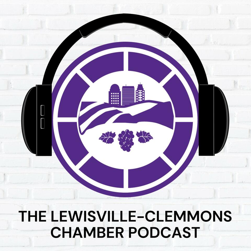 The Lewisville-Clemmons Chamber of Commerce Podcast