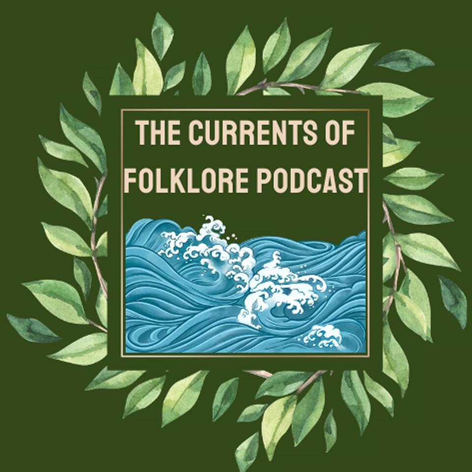 The Currents of Folklore Podcast