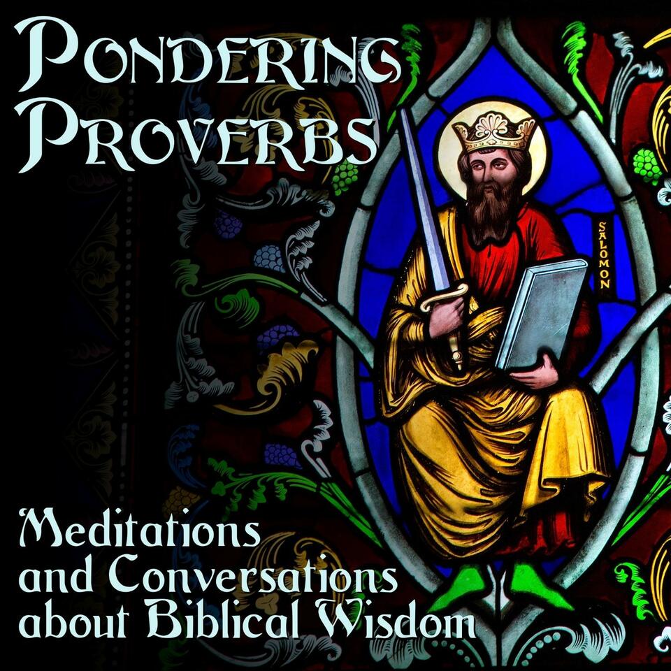 Pondering Proverbs