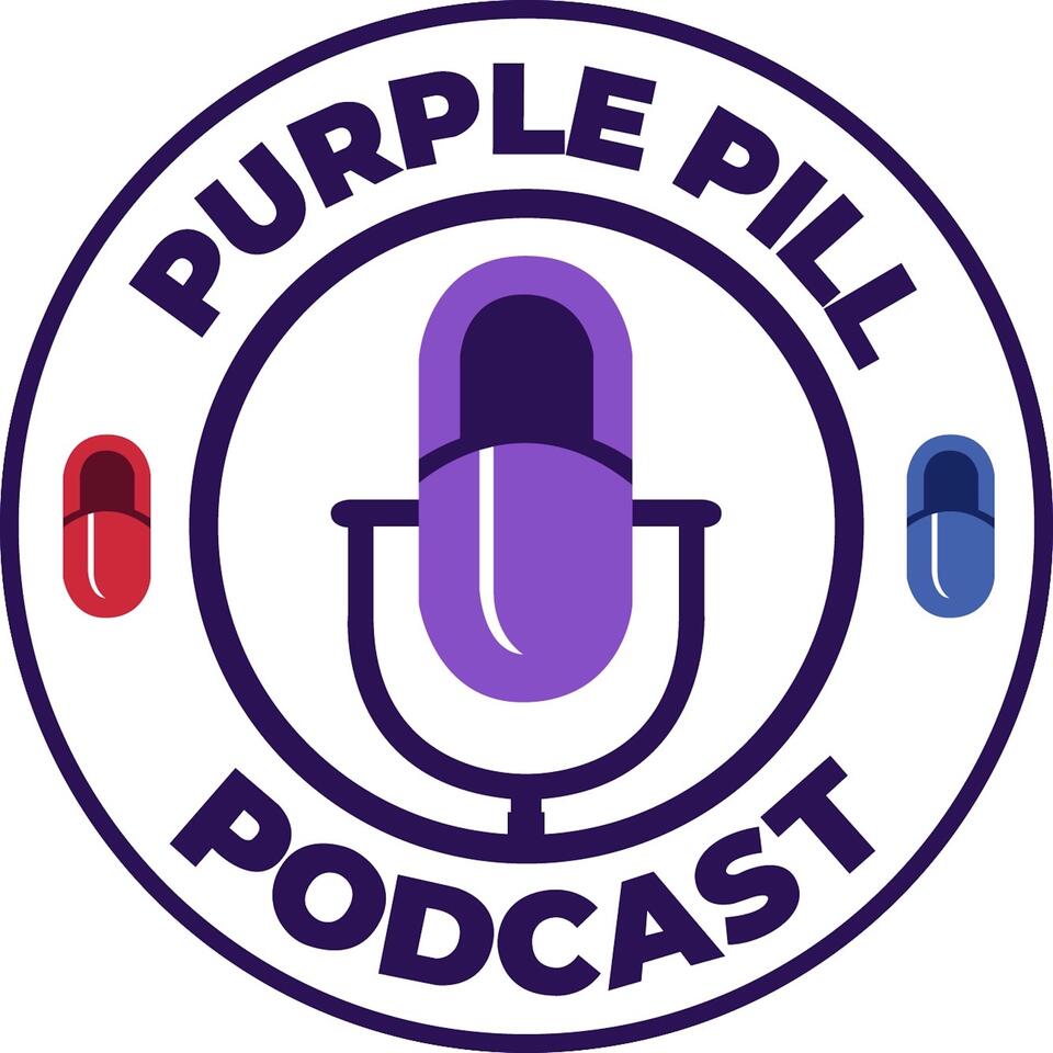 Purple Pill Podcast