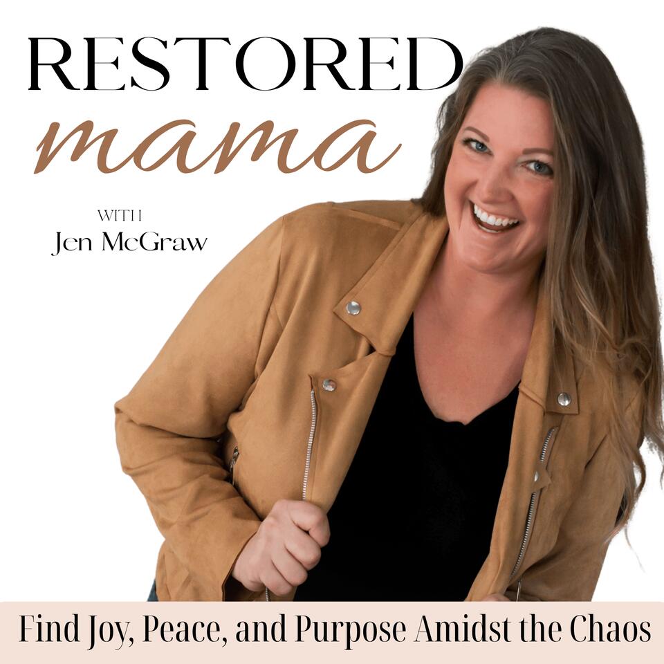 Restored Mama - Break Burnout! Faith, motherhood, and messy grace. Let’s restore your joy, your peace, and your purpose one episode at a time.