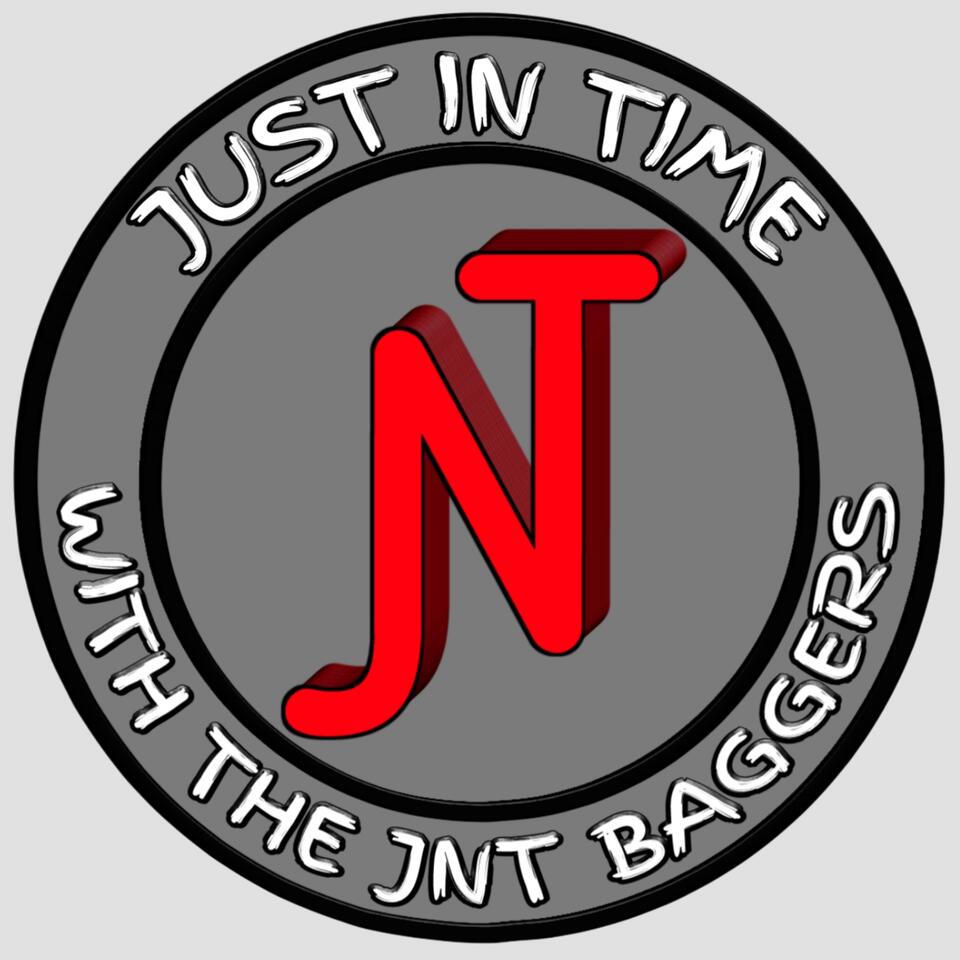 Just In Time with The JNT Baggers
