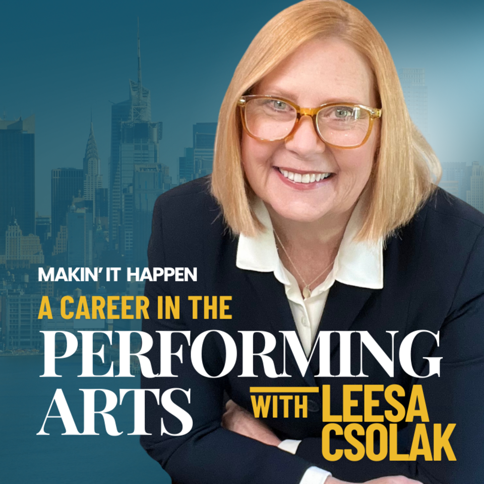 Makin’ It Happen: A Career in the Performing Arts