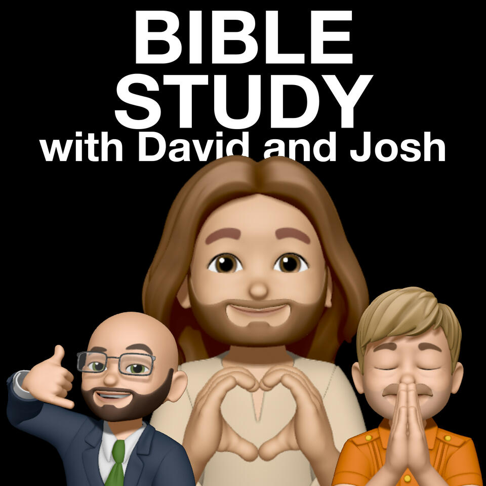 Bible Study with David and Josh