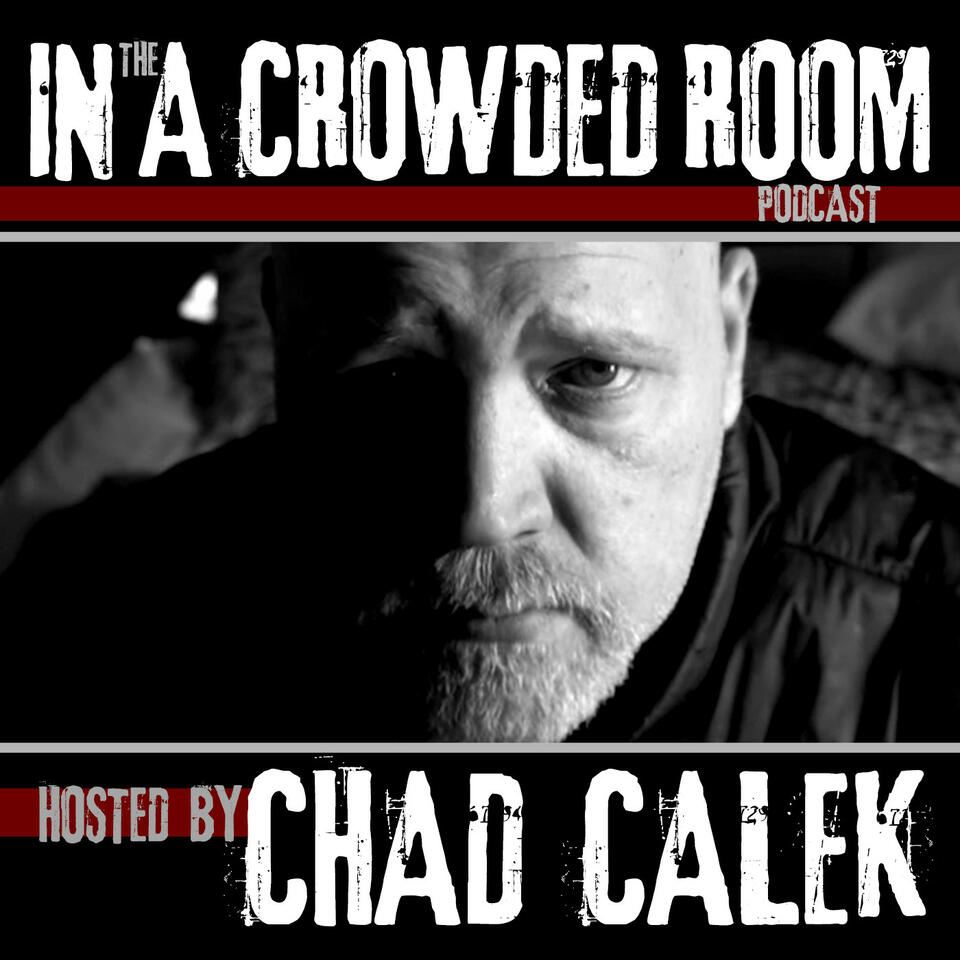 THE IN A CROWDED ROOM PODCAST