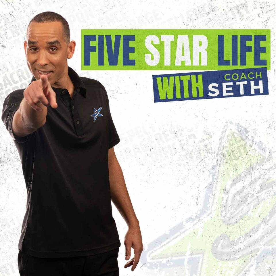 Five Star Life with Coach Seth