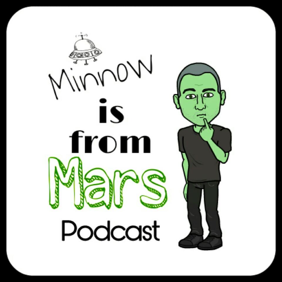 Minnow is From Mars