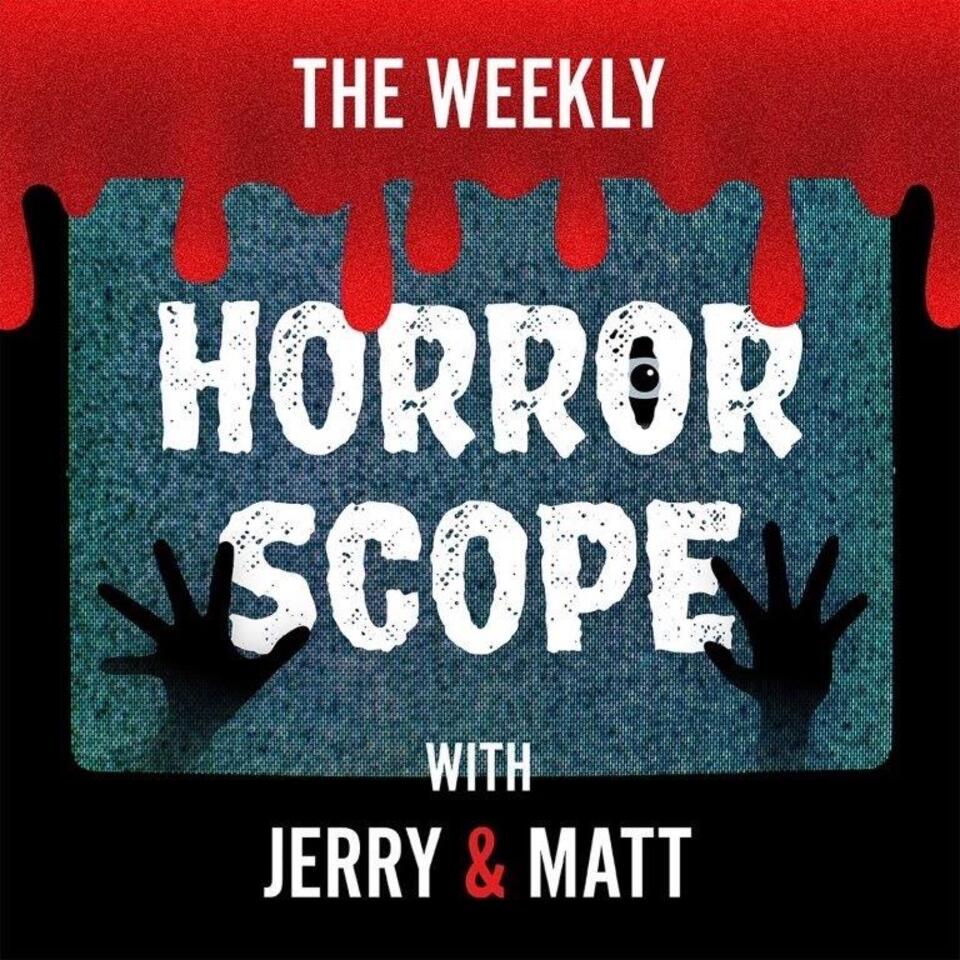 The Weekly Horrorscope