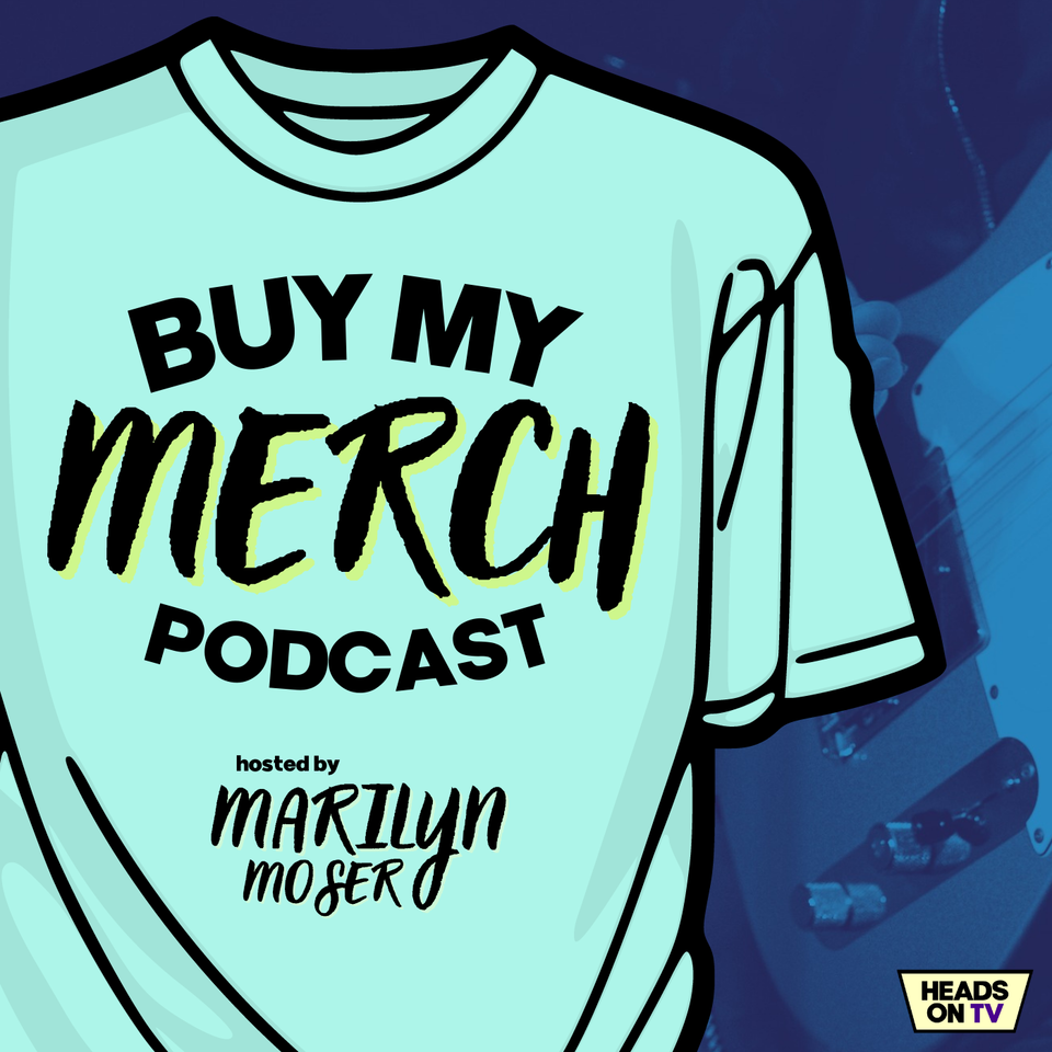 Buy My Merch with Marilyn Moser