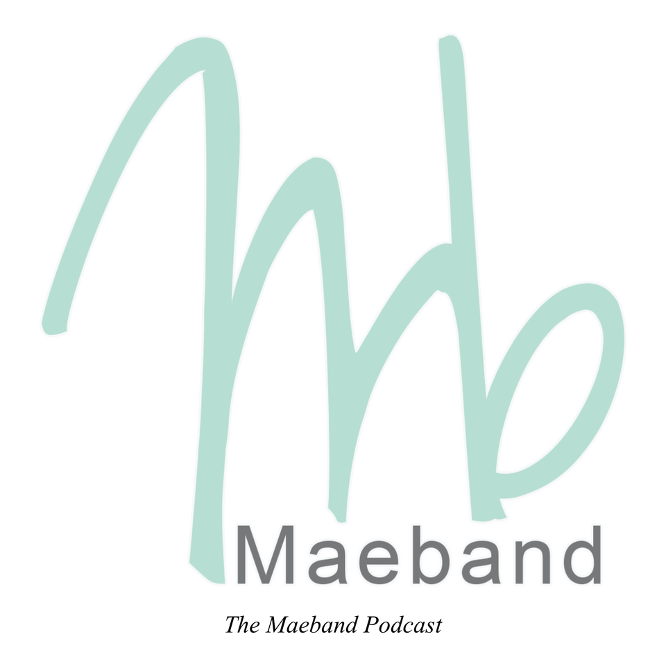 The Maeband Podcast