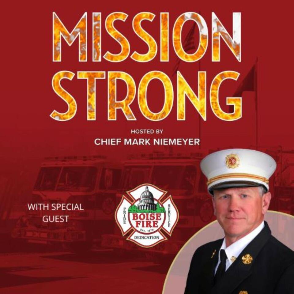 Boise Fire: Mission Strong
