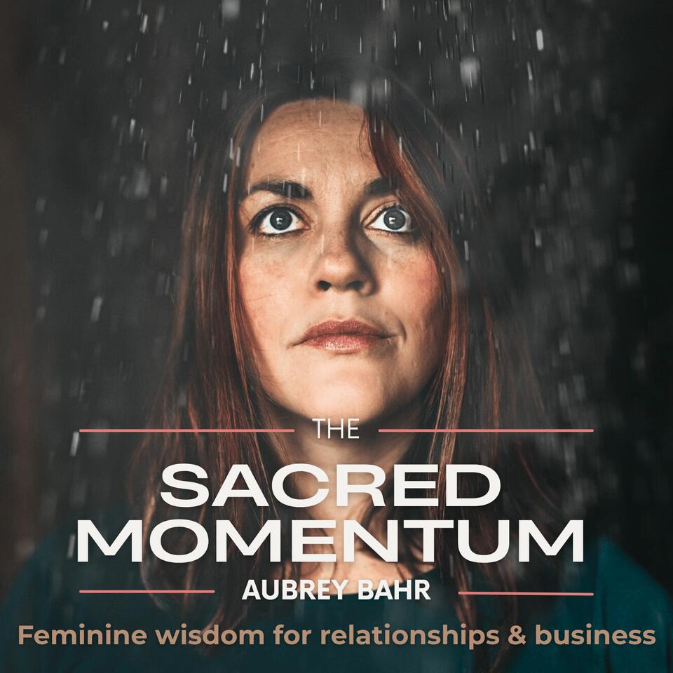 The Sacred Momentum- Feminine wisdom for relationships and business, women creative entrepreneur