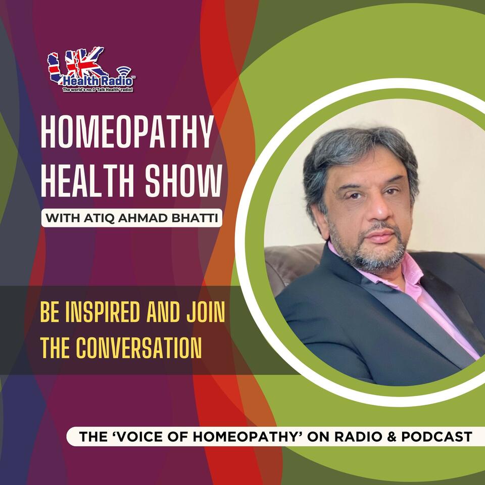 Homeopathy Health with Atiq Ahmad Bhatti