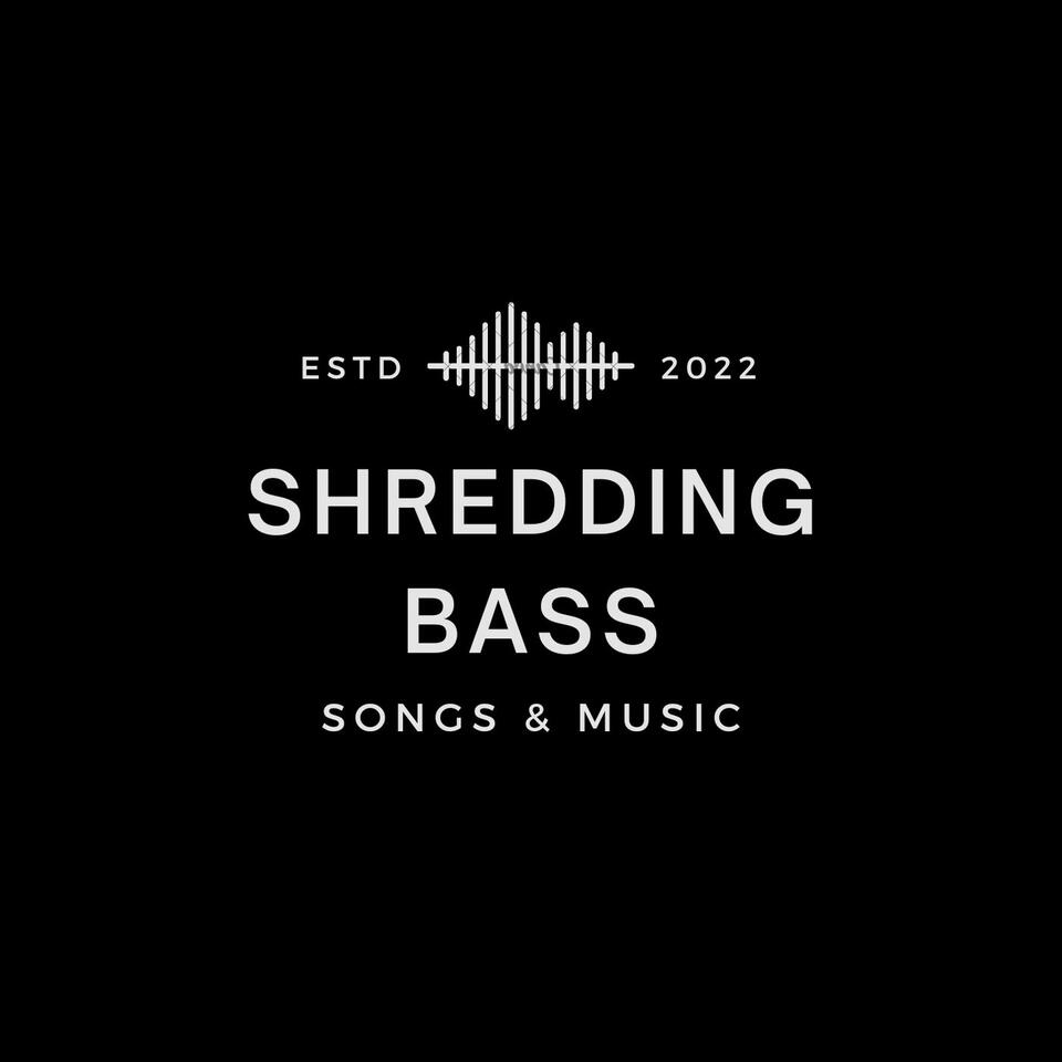 Shredding Bass Songs