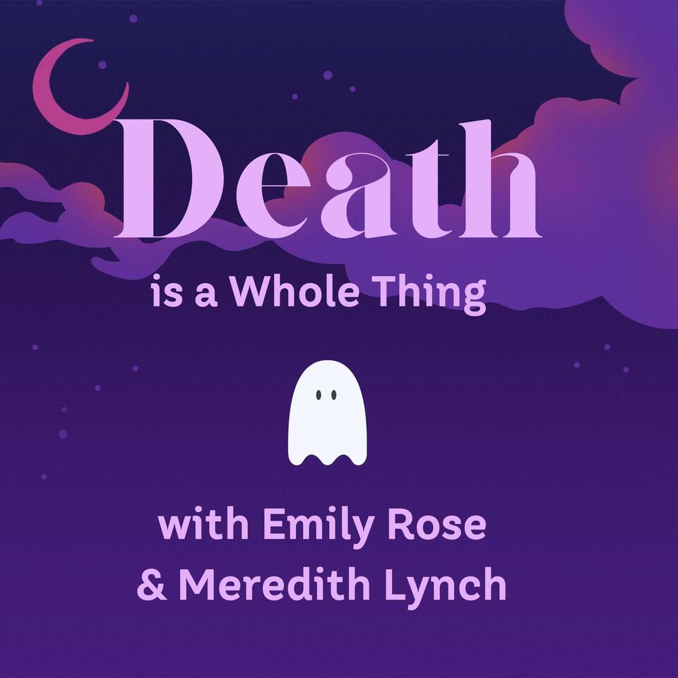 Death is a Whole Thing