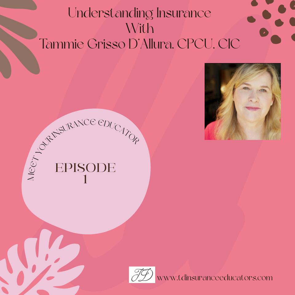 Meet Your Insurance Educator