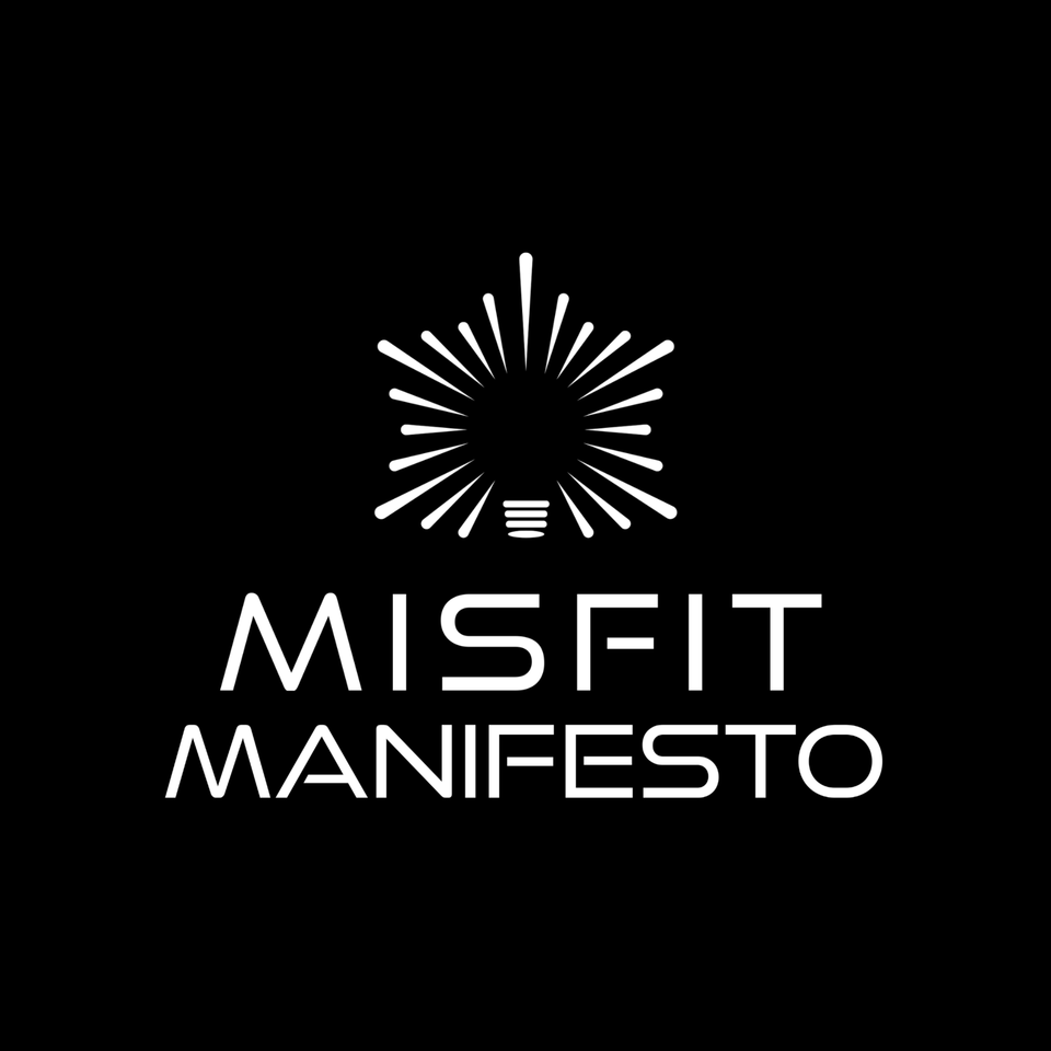 Misfit Manifesto