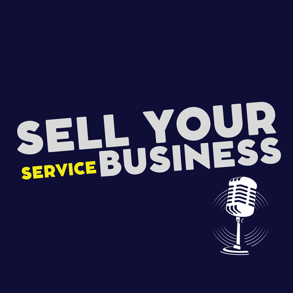 The Sell Your Service Business Podcast