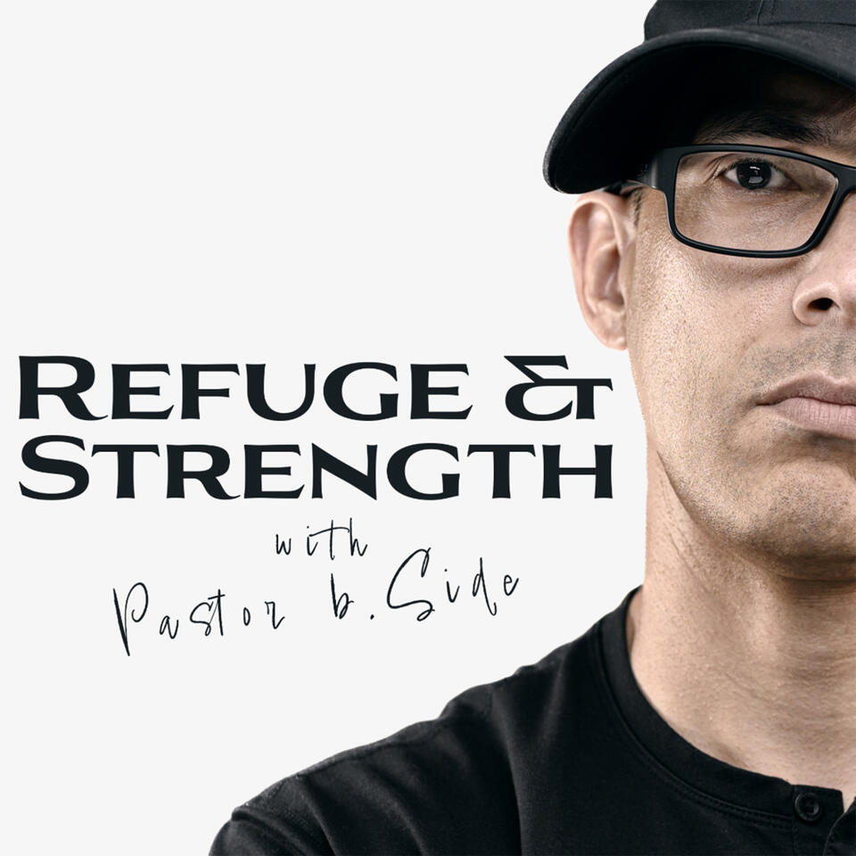 Refuge & Strength