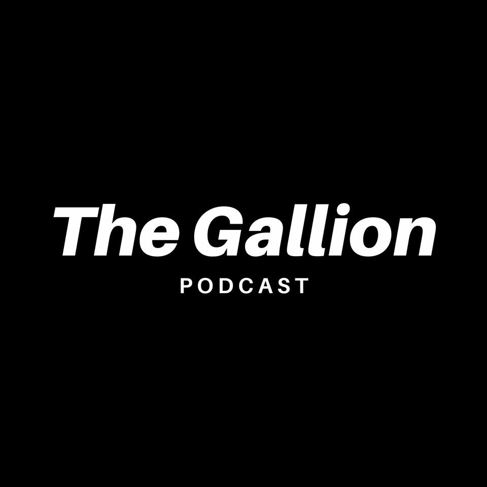 The Gallion Podcast