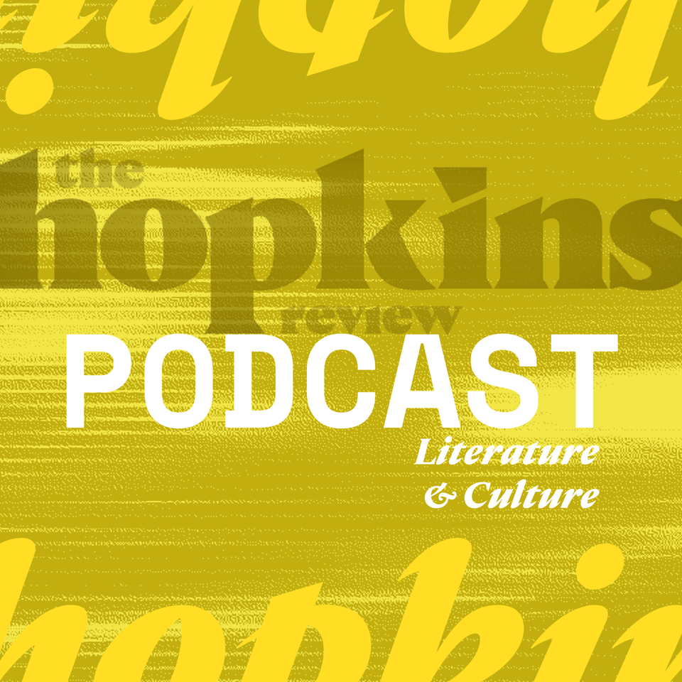 The Hopkins Review Podcast