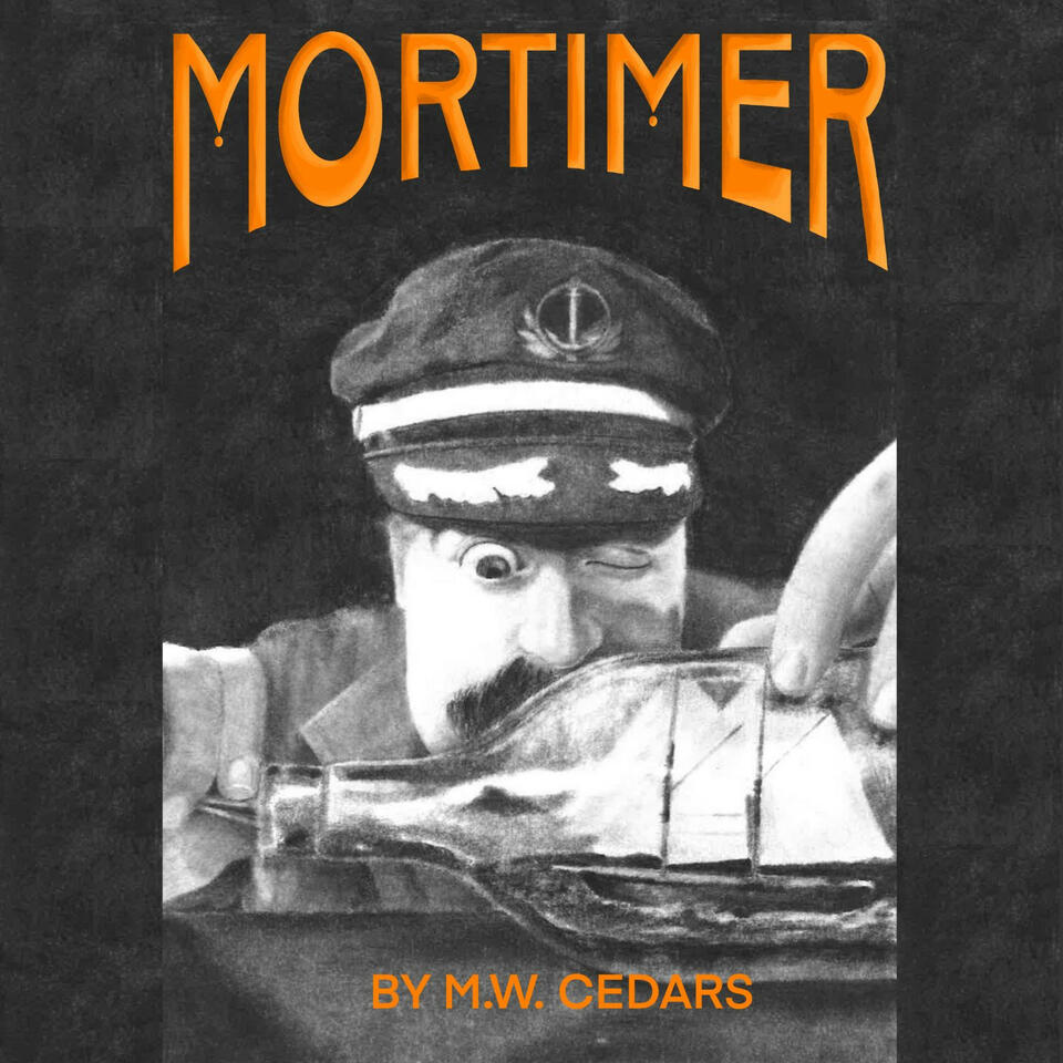 Mortimer by M.W Cedars (A misanthropic heir bumbles his way through a series of compromising situations in this absurdist 1920’s-based comedy.)