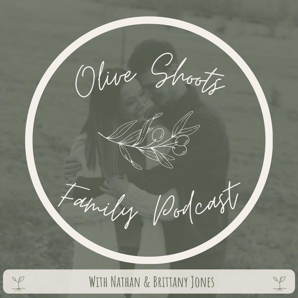 Olive Shoots Family Podcast