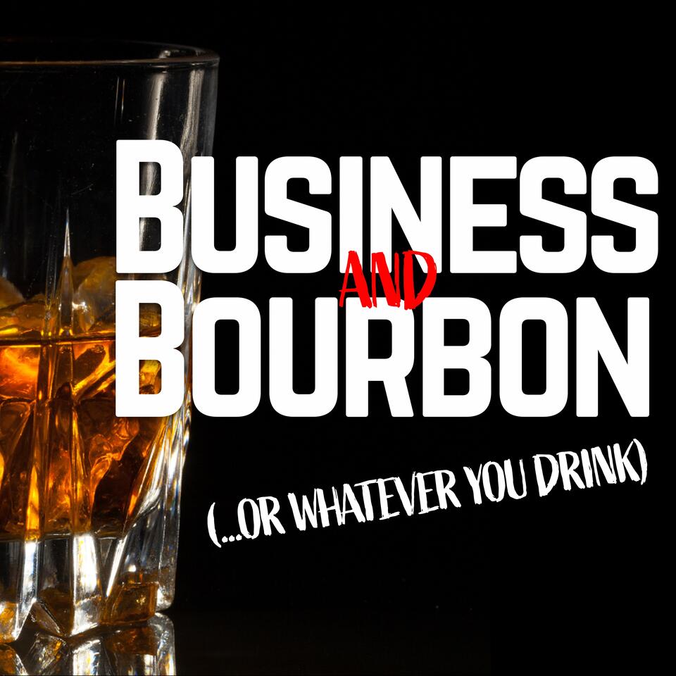Business and Bourbon